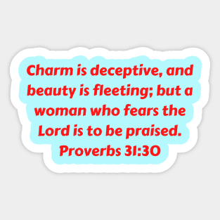 Bible Verse Proverbs 31:30 Sticker